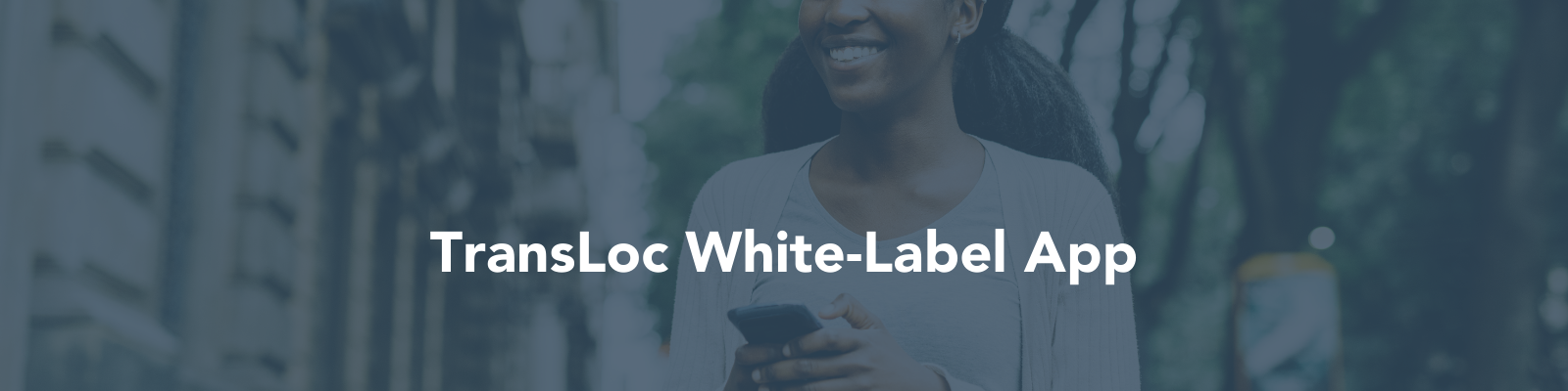TransLoc White Label App - LP Banner